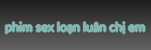 phim sex loạn luân chị em